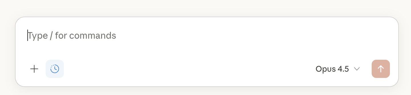 The claude.ai message composer: an empty input box reading 'Type / for commands', with an attach (+) button, chat-history icon, an Opus 4.5 model selector, and the send arrow