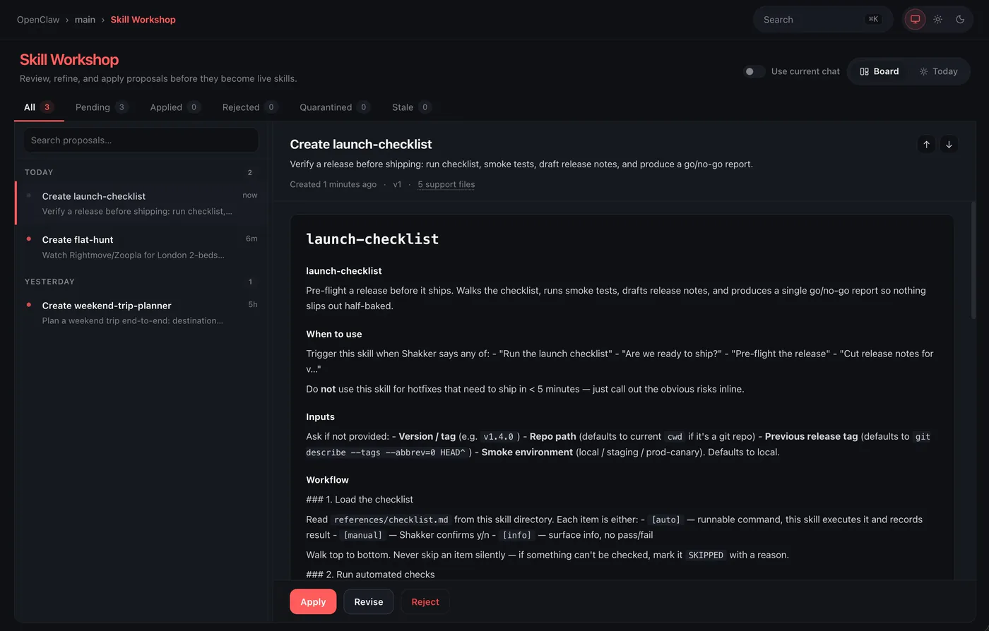 OpenClaw's Skill Workshop board: three pending proposals (Create launch-checklist, Create flat-hunt, Create weekend-trip-planner), with the launch-checklist proposal open showing its generated SKILL.md — description, when-to-use triggers, inputs, and workflow steps — and Apply / Revise / Reject buttons.