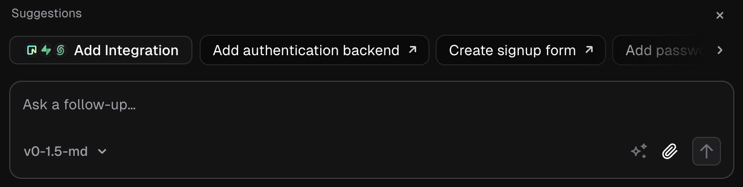 v0's chat prompt bar showing suggestion chips: Add Integration, Add authentication backend, Create signup form